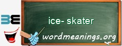 WordMeaning blackboard for ice-skater